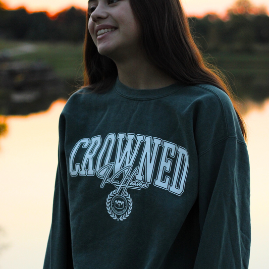 Crowned in Heaven University Crewneck - Forest Green